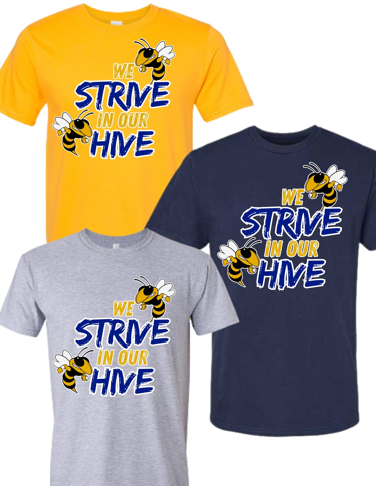 Huxford Hornets We Strive In Our Hive Shirt or Sweatshirt